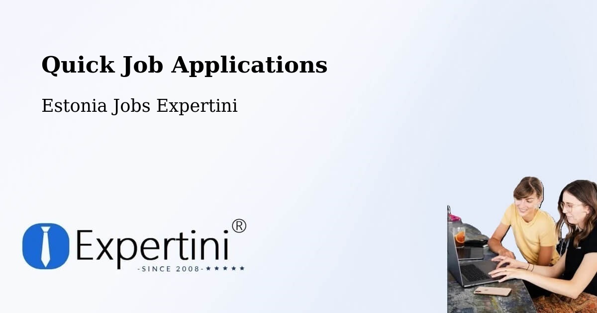 Quick Apply Feature – Tallinn - Estonia Jobs Expertini